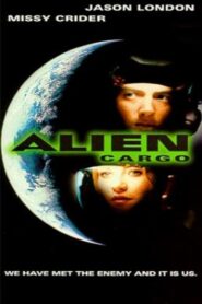 Alien Cargo – 1999 – Online In Netflix