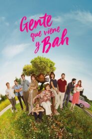 Gente que viene y bah – 2019 – Online In Netflix