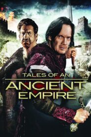 Tales of an Ancient Empire – 2010 – Online In Netflix