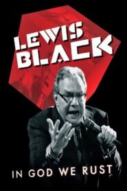 Lewis Black: In God We Rust – 2012 – Online In Netflix