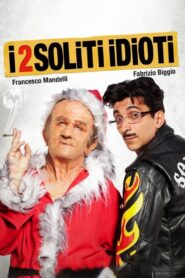 I 2 soliti idioti – 2012 – Online In Netflix