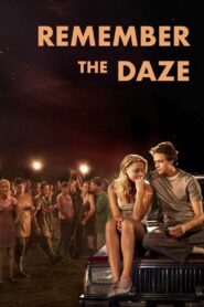 Remember the Daze – 2008 – Online In Netflix