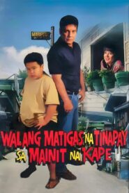 Walang Matigas na Tinapay sa Mainit na Kape – 1994 – Online In Netflix