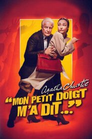 Mon petit doigt m’a dit… – 2005 – Online In Netflix