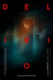 Delirio – 2024 – Online In Netflix