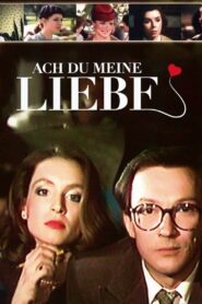 Ach du meine Liebe – 1984 – Online In Netflix