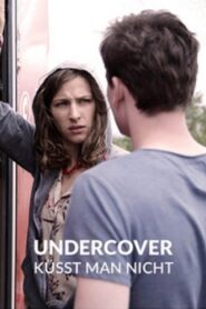 Undercover küsst man nicht – 2016 – Online In Netflix