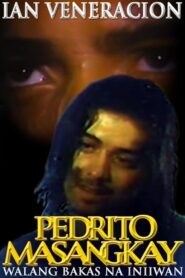 Pedrito Masangkay: Walang Bakas na Iniwan – 1994 – Online In Netflix