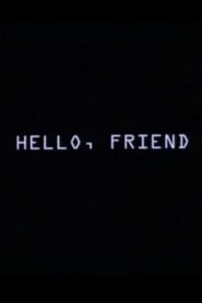 Hello, Friend – 2003 – Online In Netflix
