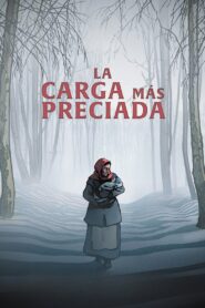 La carga más preciada – 2024 – Online In Netflix