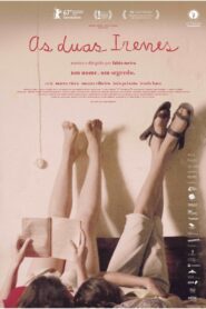 As Duas Irenes – 2017 – Online In Netflix