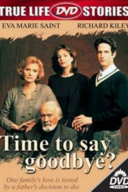 Time to Say Goodbye? – 1997 – Online In Netflix