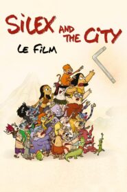 Silex and the City, le film – 2024 – Online In Netflix