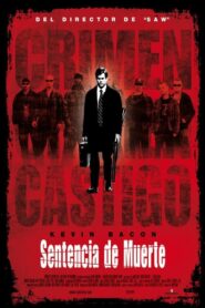 Sentencia de muerte – 2007 – Online In Netflix
