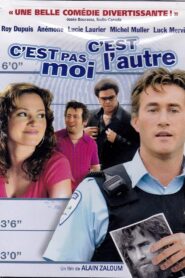 C’est pas moi, c’est l’autre – 2004 – Online In Netflix