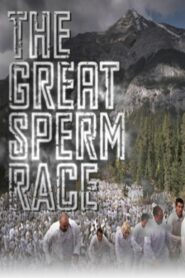 The Great Sperm Race – 2009 – Online In Netflix