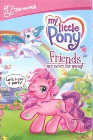 My Little Pony: Friends Are Never Far Away – 2005 – Online In Netflix