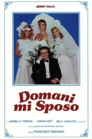 Domani mi sposo – 1984 – Online In Netflix