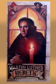 Martin Luther, Heretic – 1983 – Online In Netflix