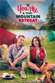 You, Me, and that Mountain Retreat – 2023 – Online In Netflix