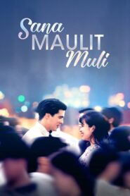 Sana Maulit Muli – 1995 – Online In Netflix
