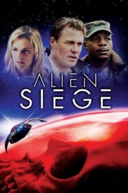 Alien Siege – 2005 – Online In Netflix