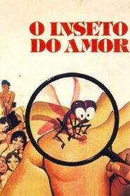 O Inseto do Amor – 1980 – Online In Netflix