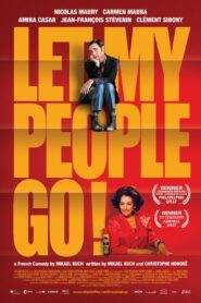 Let My People Go ! – 2011 – Online In Netflix