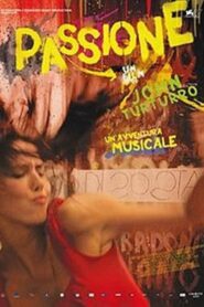 Passione – 2010 – Online In Netflix
