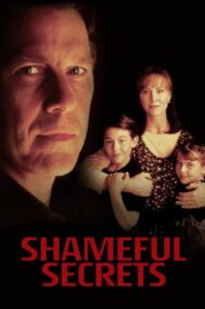 Shameful Secrets – 1993 – Online In Netflix