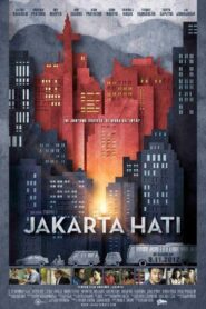 Jakarta Hati – 2012 – Online In Netflix