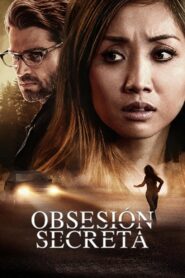 Obsesión Secreta – 2019 – Online In Netflix
