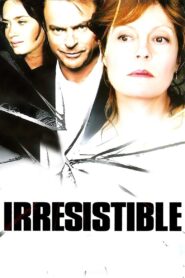 Irresistible – 2006 – Online In Netflix