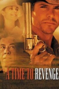 A Time to Revenge – 1997 – Online In Netflix