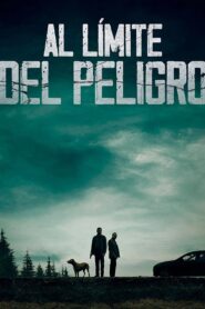 Al Límite del Peligro – 2021 – Online In Netflix