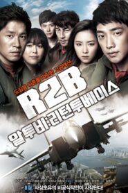R2B: 리턴 투 베이스 – 2012 – Online In Netflix