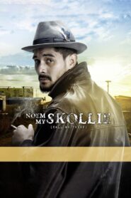 Noem My Skollie – 2016 – Online In Netflix