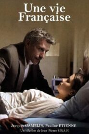 Une vie française – 2011 – Online In Netflix
