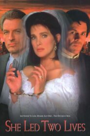 She Led Two Lives – 1994 – Online In Netflix