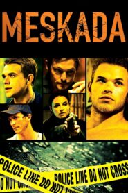 Meskada – 2010 – Online In Netflix