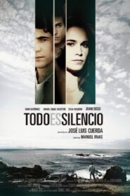 Todo es silencio – 2012 – Online In Netflix