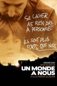 Un Monde à nous – 2008 – Online In Netflix