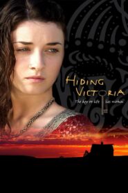 Hiding Victoria – 2006 – Online In Netflix
