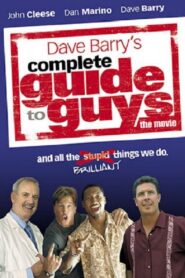 Complete Guide to Guys – 2005 – Online In Netflix