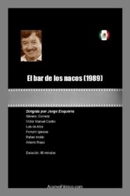 El bar de los nacos – 1989 – Online In Netflix