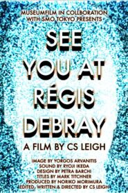 See You at Régis Debray – 2005 – Online In Netflix
