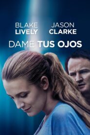 Dame tus ojos – 2017 – Online In Netflix