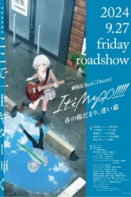 BanG Dream! It’s MyGO!!!!! 前編：春の陽だまり、迷い猫 – 2024 – Online In Netflix