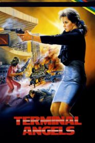 Terminal Angels – 1987 – Online In Netflix