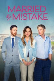 Married by Mistake – 2023 – Online In Netflix